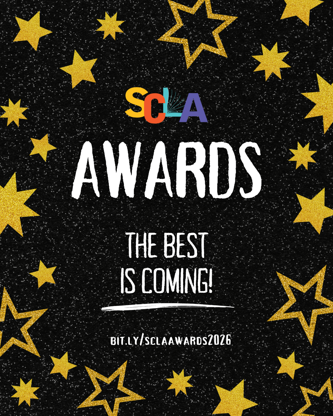 2026 SCLA Awards Nominations Promotional graphic for the 2026 SCLA Awards featuring gold stars on a black background, the SCLA logo, the text "The Best Is Coming!," and the URL bit.ly/sclaawards2026.